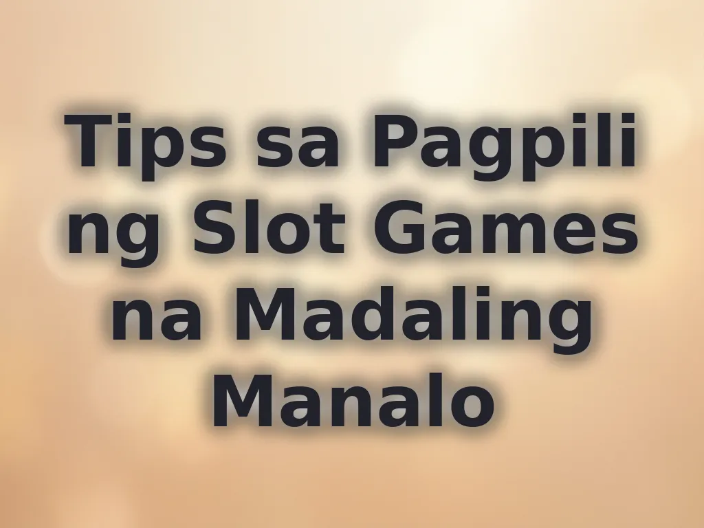 Tips sa pagpili ng slots